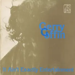 It Aint Exactly Entertainment by Gerry Goffin album reviews, ratings, credits