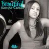 Beautiful - Single album lyrics, reviews, download