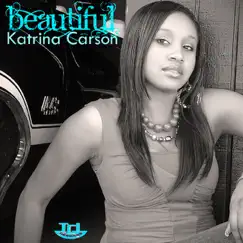 Beautiful - Single by Katrina Carson album reviews, ratings, credits