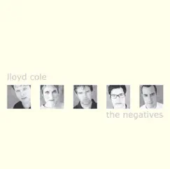 The negatives by Lloyd Cole album reviews, ratings, credits