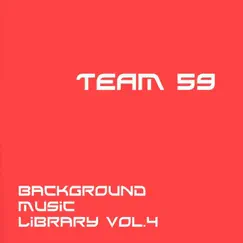 Background Music Library Vol. 4 by Team 59 album reviews, ratings, credits