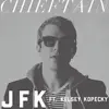 Jfk (feat. Kelsey Kopecky) - Single album lyrics, reviews, download