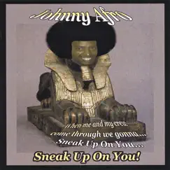 Sneak Up On You! by Johnny Afro album reviews, ratings, credits