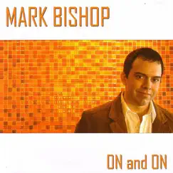 On and On by Mark Bishop album reviews, ratings, credits