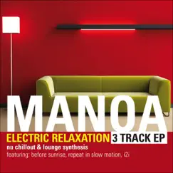 Electric Relaxation EP by Manoa album reviews, ratings, credits