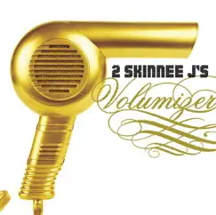Volumizer by 2 Skinnee J's album reviews, ratings, credits