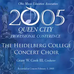 Ohio Music Educators Conference 2005 Heidelberg College Concert Choir (Live) by Heidelberg College Concert Choir & Grant W. Cook album reviews, ratings, credits