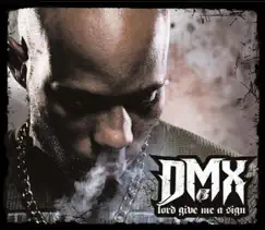 Lord Give Me a Sign - Single by DMX album reviews, ratings, credits