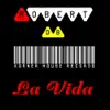 La Vida - Single album lyrics, reviews, download