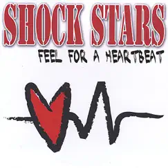Feel for a Heartbeat by Shock Stars album reviews, ratings, credits