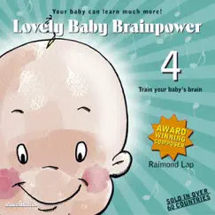 Lovely Baby Brainpower 4 by Raimond Lap album reviews, ratings, credits