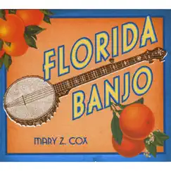Florida Banjo by Mary Z. Cox album reviews, ratings, credits