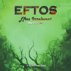 Eftos Irrelevant - The Failure by Eftos album reviews, ratings, credits