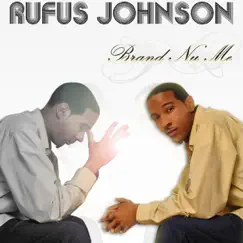 Brand Nu Me - Single by Rufus Johnson album reviews, ratings, credits