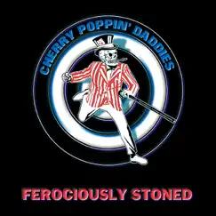 Ferociously Stoned by Cherry Poppin' Daddies album reviews, ratings, credits