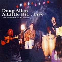 A Little Bit... Live - EP by Doug Allen album reviews, ratings, credits