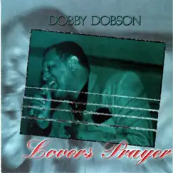 Lover's Prayer by Dobby Dobson album reviews, ratings, credits