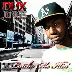 Catch Me illin' - Single by Dux Jones album reviews, ratings, credits