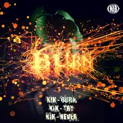 Burn / Try / Never - Single by KIK album reviews, ratings, credits