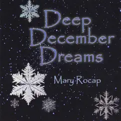 Deep December Dreams by Mary Rocap album reviews, ratings, credits