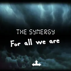 For All We Are - EP by The Synergy album reviews, ratings, credits