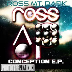 Conception - Single by Ross Mt. Park album reviews, ratings, credits