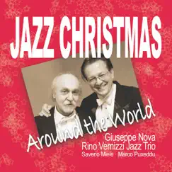 Jazz Christmas around the world by Giuseppe Nova & Rino Vernizzi Jazz Trio album reviews, ratings, credits