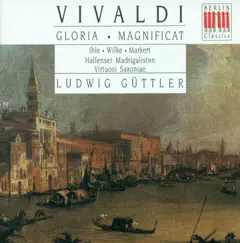 Vivaldi: Ostro Picta, Armata Spina, Gloria, RV 589 & Magnificat, RV 611 by Ludwig Güttler & Virtuosi Saxoniae album reviews, ratings, credits