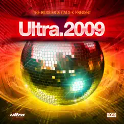 Ultra 2009 (Continuous Mix) by Cato K & The Riddler album reviews, ratings, credits
