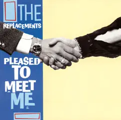 Pleased to Meet Me (Expanded Edition) by The Replacements album reviews, ratings, credits