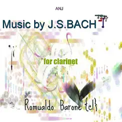Music by J.S. Bach for Clarinet by Romualdo Barone album reviews, ratings, credits