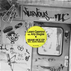Miami Vice (feat. Amy Douglas) [Including Murk Remixes] by Lazaro Casanova album reviews, ratings, credits