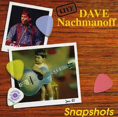 Snapshots (Live) by Dave Nachmanoff album reviews, ratings, credits