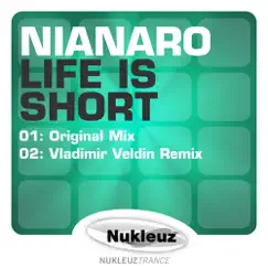 Life Is Short - Single by Nianaro album reviews, ratings, credits