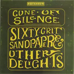 Sixty-Grit Sandpaper and Other Delights by Cone of Silence album reviews, ratings, credits