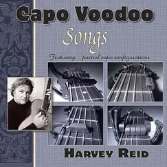 Capo Voodoo: Songs by Harvey Reid album reviews, ratings, credits