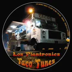Taco Tunes; Los Ramonez Medley - Single by Los Plantronics album reviews, ratings, credits