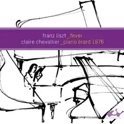 Liszt: Fever by Claire Chevallier album reviews, ratings, credits