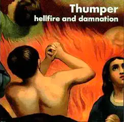 Hellfire and Damnation by Thumper album reviews, ratings, credits