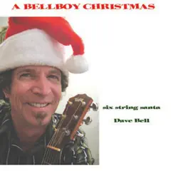 A Bellboy Christmas by Dave Bell album reviews, ratings, credits