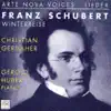Schubert: Winterreise album lyrics, reviews, download