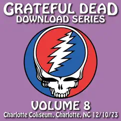 Download Series Vol. 8: 12/10/73 (Charlotte Coliseum, Charlotte, NC) by Grateful Dead album reviews, ratings, credits
