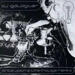 Once Upon a Time - EP by DJ Goldstar album reviews, ratings, credits