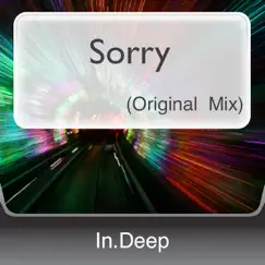 Sorry (Original Mix) by In.Deep album reviews, ratings, credits