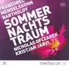 Sommernachtstraum - Mendelssohn Bartholdy Franzobel SACD album lyrics, reviews, download