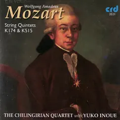 Mozart: String Quintets K. 174 and K. 515 by Chilingirian Quartet & Yuko Inoue album reviews, ratings, credits