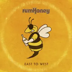 East to West by RumHoney album reviews, ratings, credits