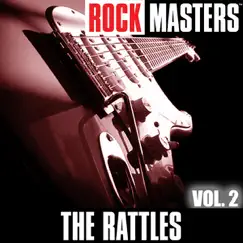 Rock Masters: The Rattles by The Rattles album reviews, ratings, credits