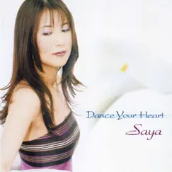 Dance Your Heart by Saya (JP) album reviews, ratings, credits