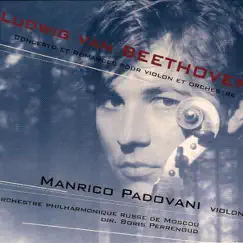 Beethoven / Padovani - Violin Concerto and Romances No. 1 & 2 by Manrico Padovani album reviews, ratings, credits